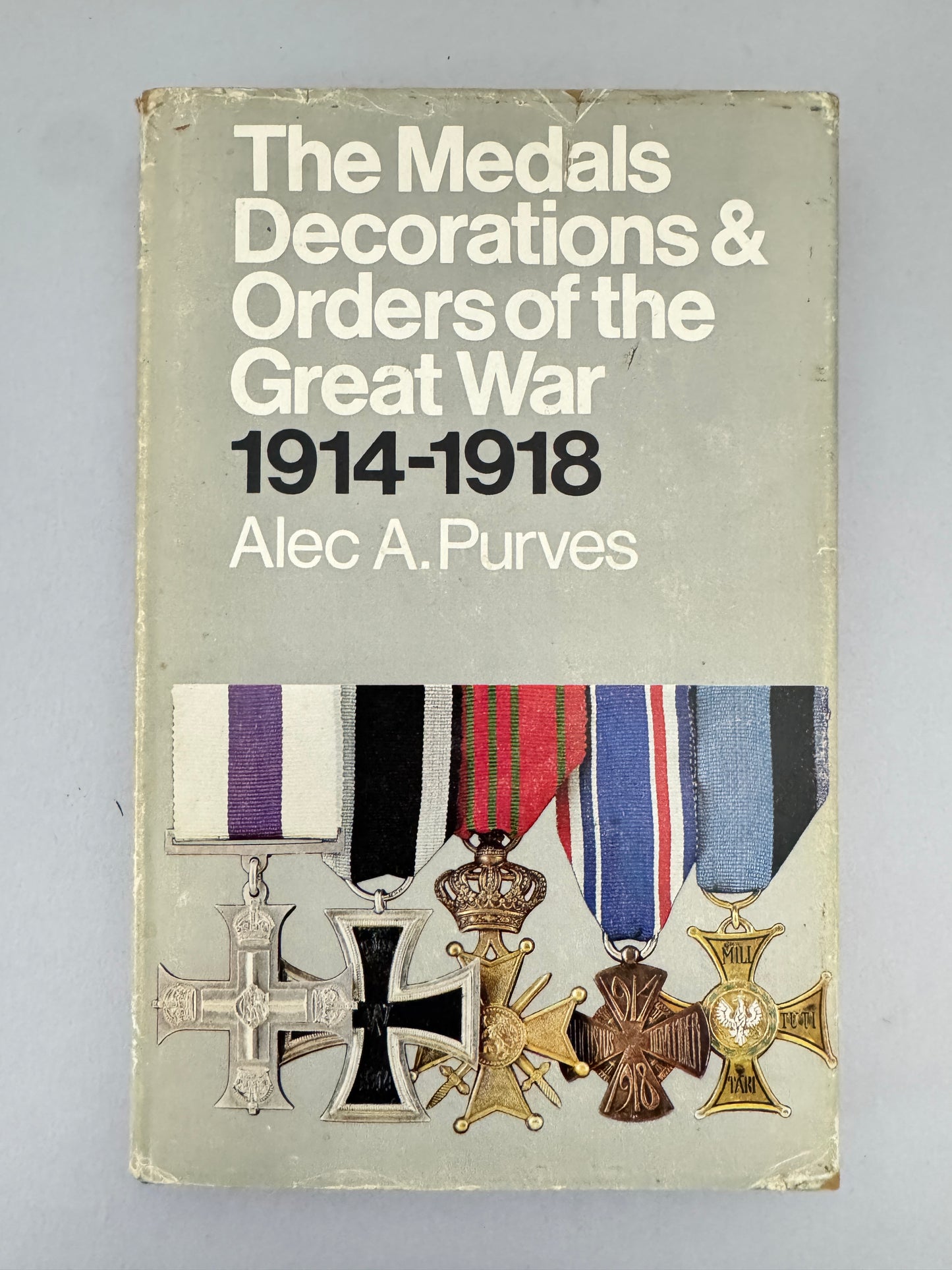 The Medals Decorations & Orders of the Great War 1914-1918 Book Purves
