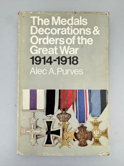 The Medals Decorations & Orders of the Great War 1914-1918 Book Purves